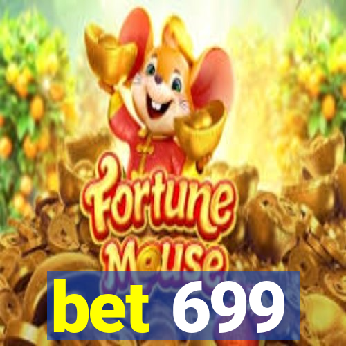 bet 699